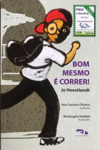 Bom mesmo é correr!